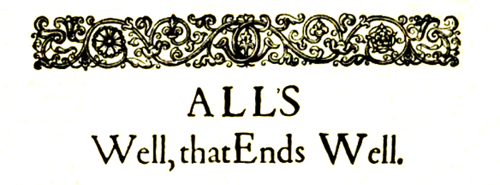All's Well That Ends Well All's Well That Ends Well