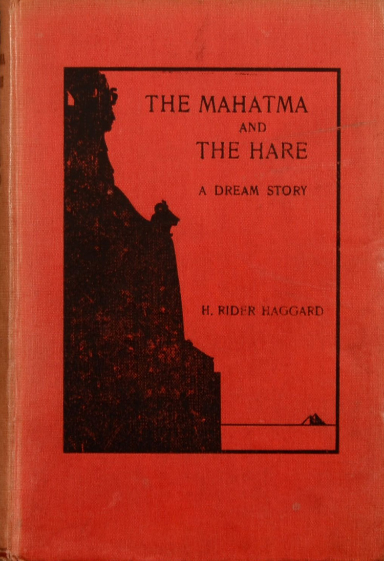 The Mahatma and the Hare: A Dream Story The Mahatma and the Hare: A Dream Story