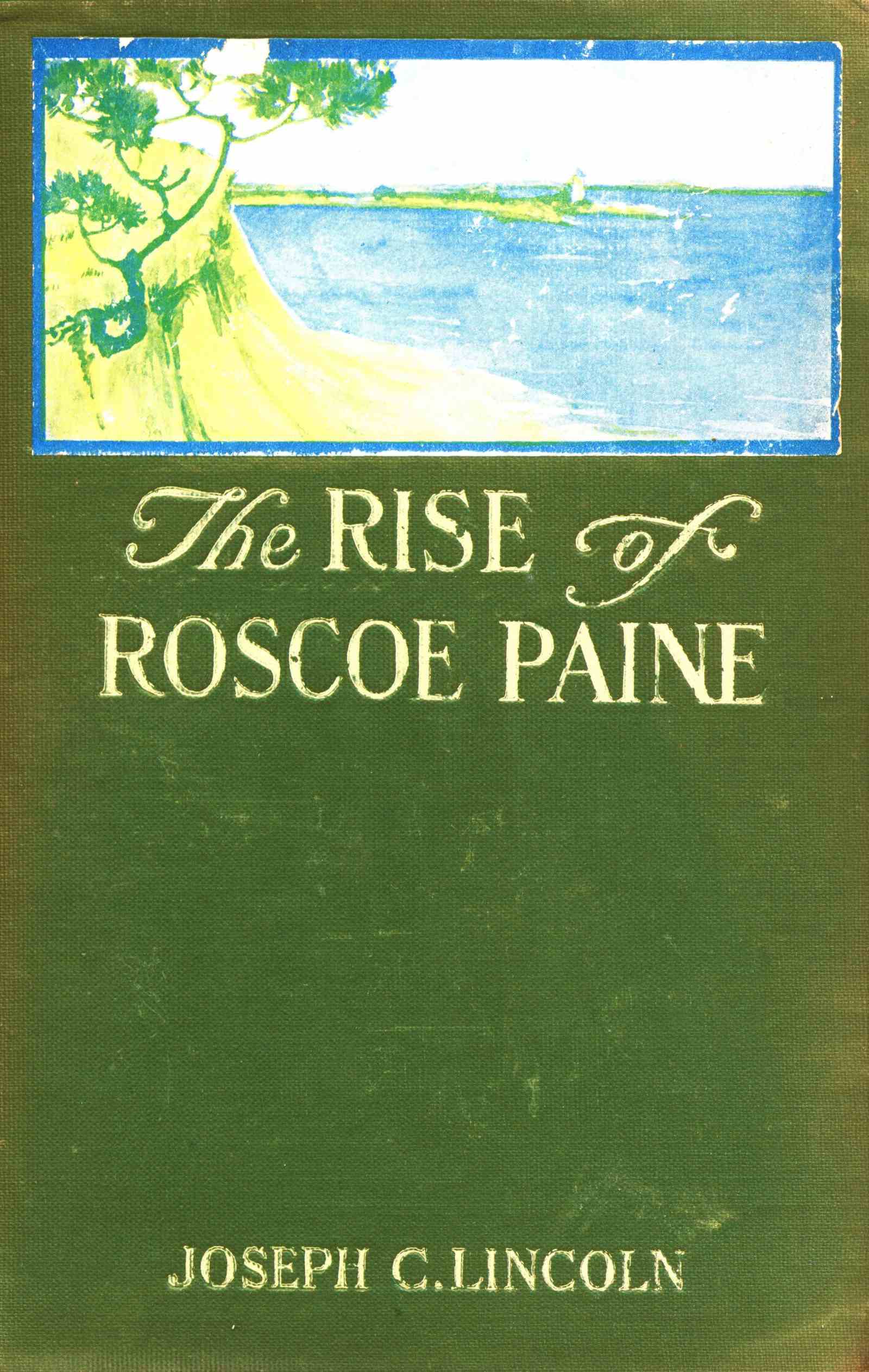 The Rise of Roscoe Paine The Rise of Roscoe Paine