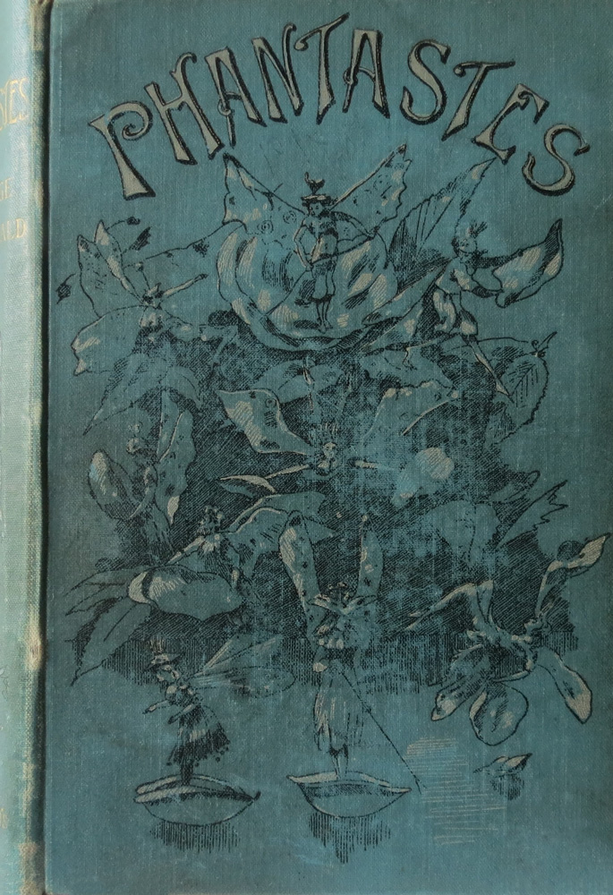 Phantastes: A Faerie Romance for Men and Women Phantastes: A Faerie Romance for Men and Women