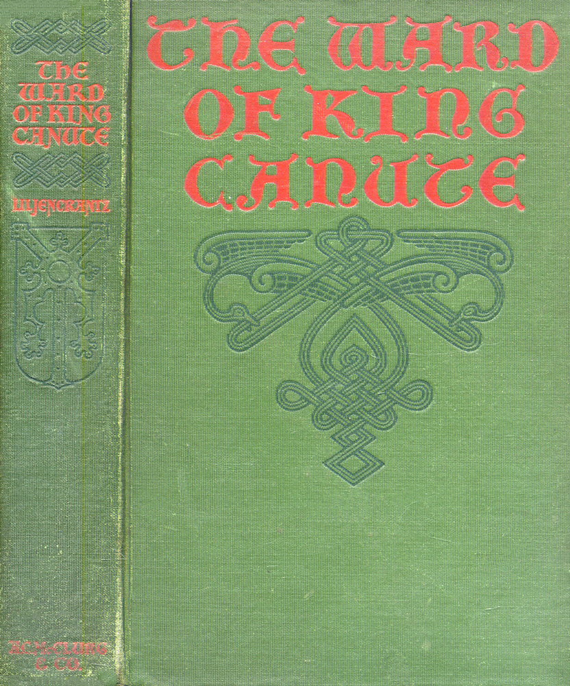 The Ward of King Canute: A Romance of the Danish Conquest