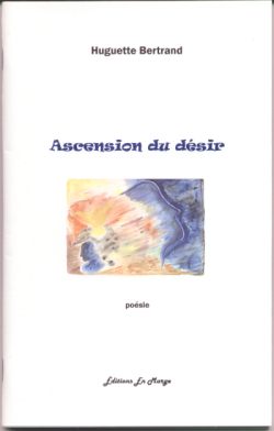 Ascension Du Désir: Poésie