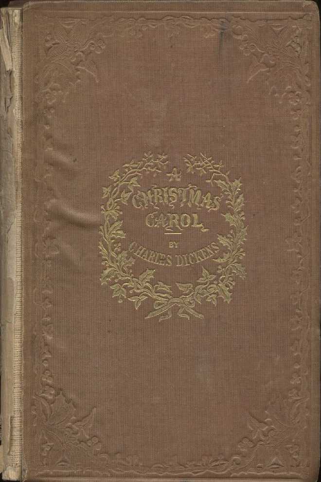 A Christmas Carol in Prose; Being a Ghost Story of Christmas A Christmas Carol in Prose; Being a Ghost Story of Christmas