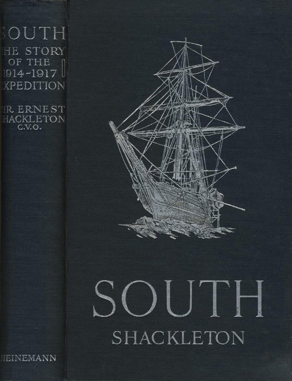 South: The Story of Shackleton's Last Expedition, 1914-1917