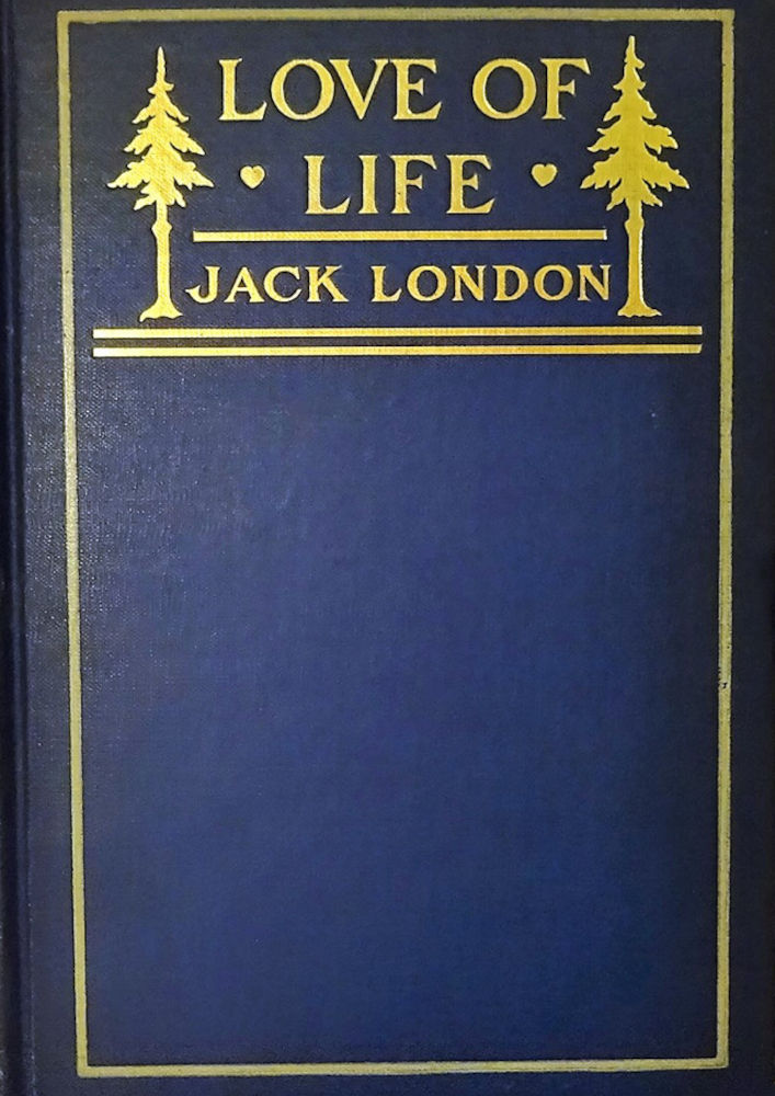 Jack London - Hayat Sevgisi ve Diğer Öyküler