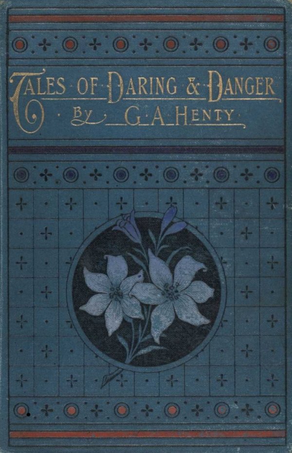 Tales of Daring and Danger Tales of Daring and Danger