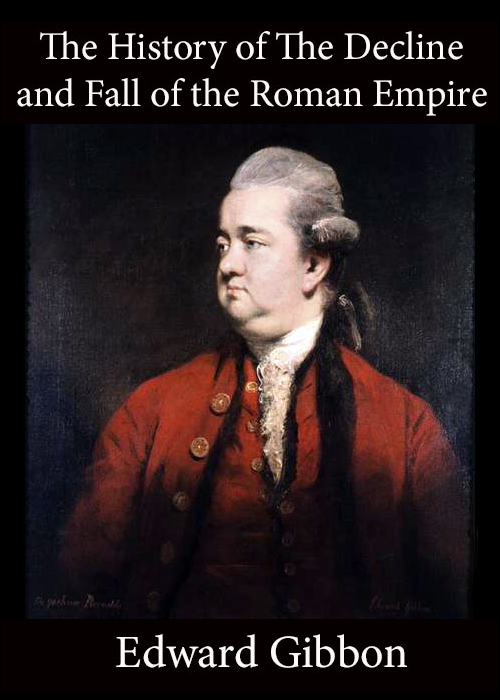 History of the Decline and Fall of the Roman Empire — Volume 5 History of the Decline and Fall of the Roman Empire — Volume 5