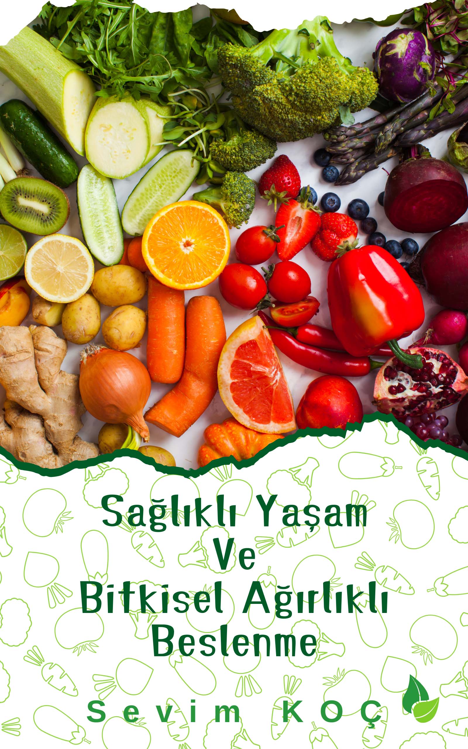 Sağlıklı Yaşam Ve Bitkisel Ağırlıklı Beslenme Sağlıklı Yaşam Ve Bitkisel Ağırlıklı Beslenme