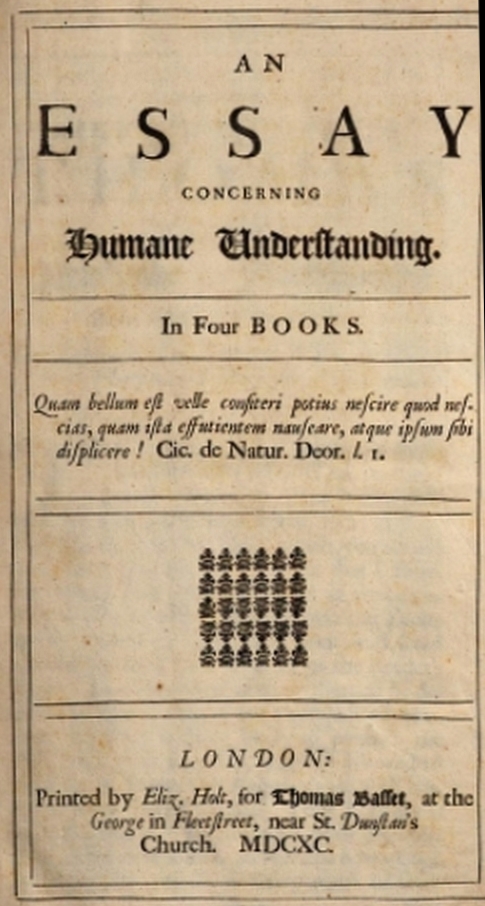 An Essay Concerning Humane Understanding, Volume 1
MDCXC, Based on the 2nd Edition, Books 1 and 2