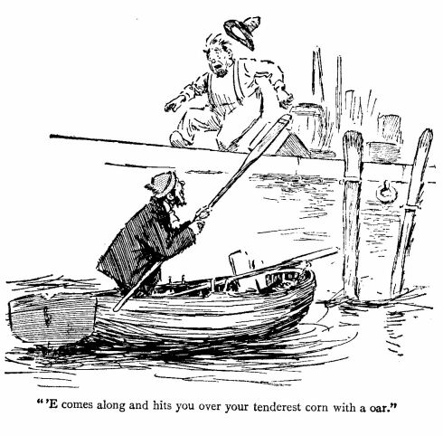 '''E Comes Along and Hits You over Your Tenderest Corn With a Oar.''