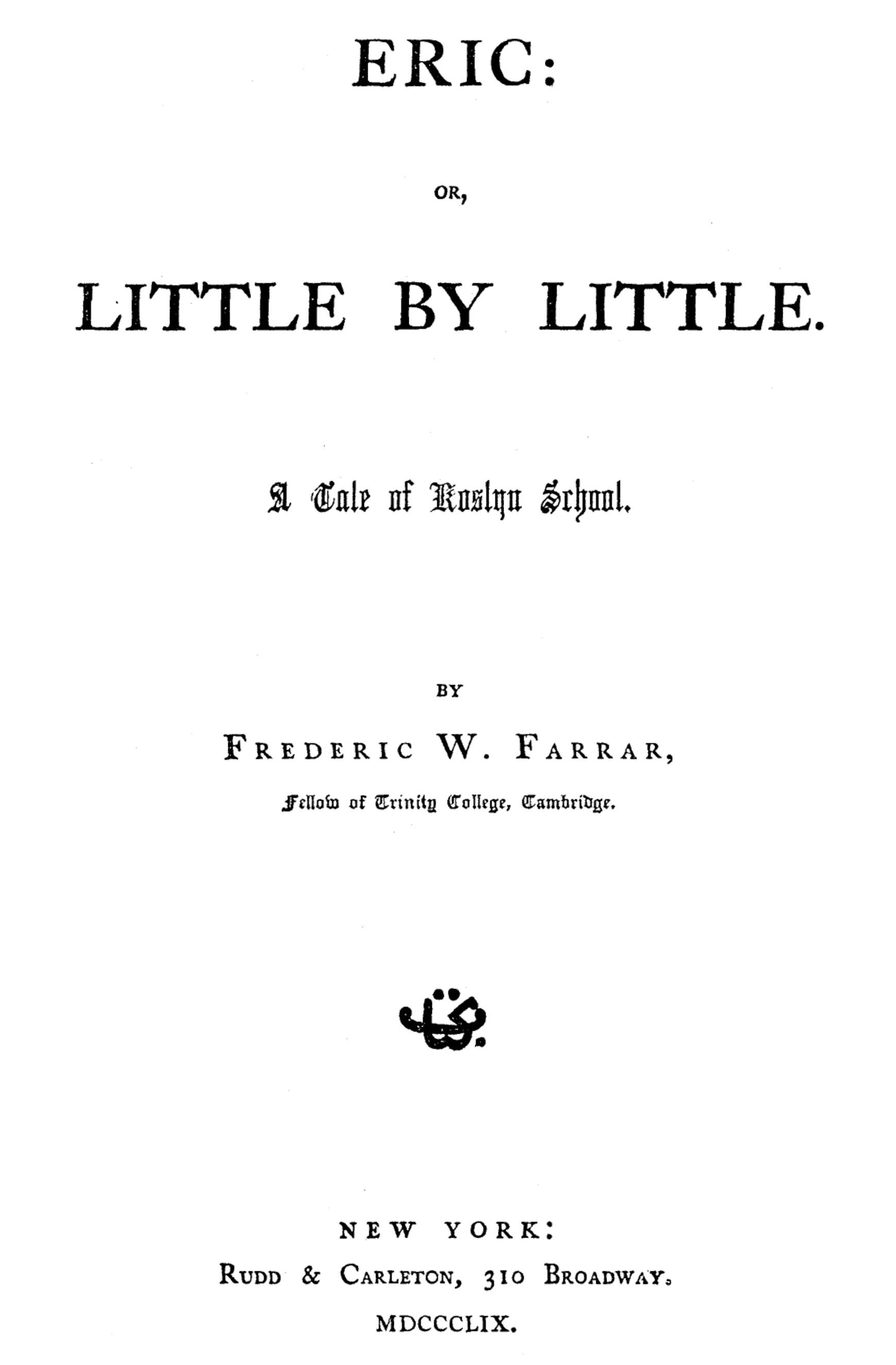 Eric; Or, Little by Little Eric; Or, Little by Little