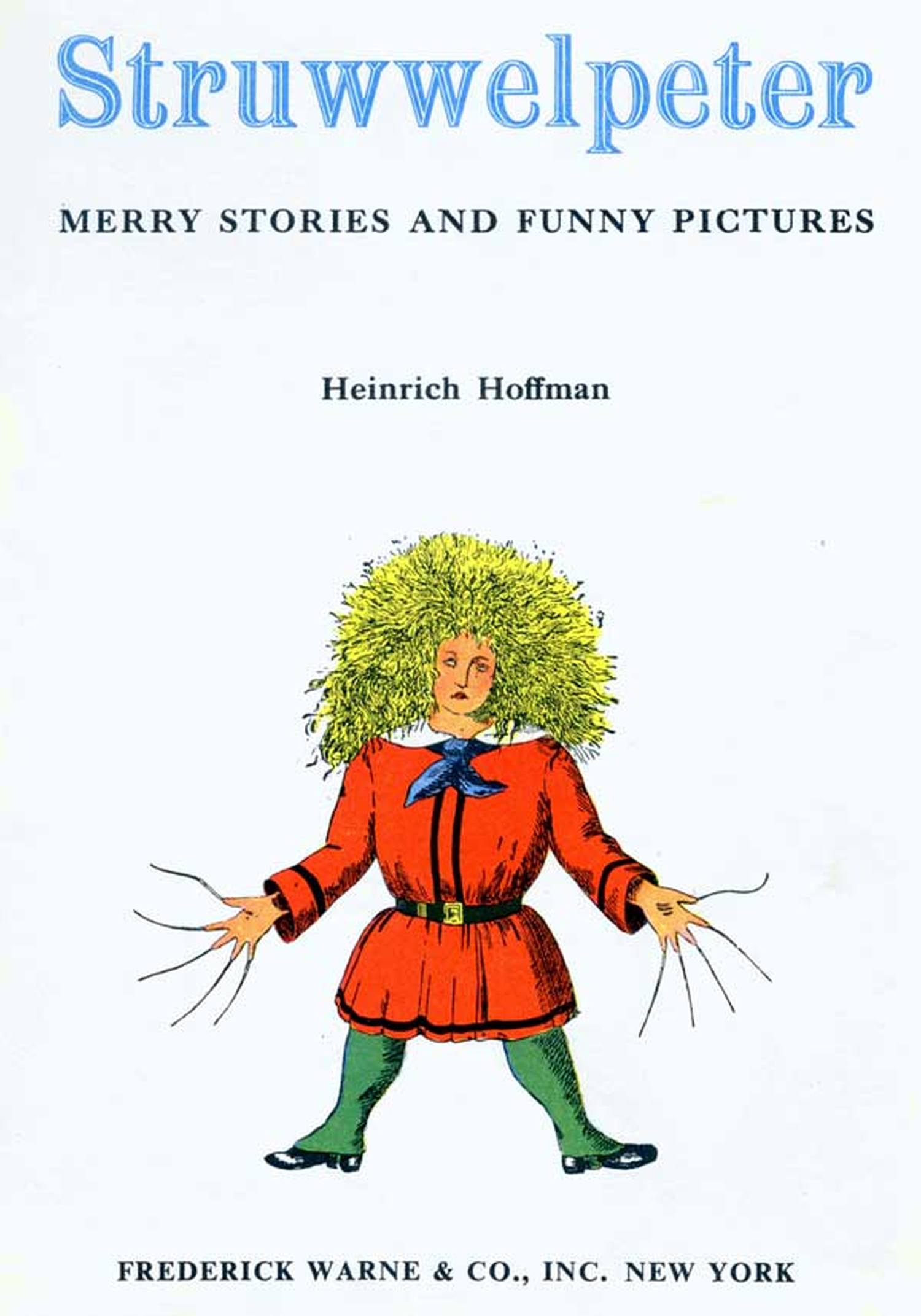 Heinrich Hoffmann - Struwwelpeter: Neşeli Hikayeler ve Komik Resimler