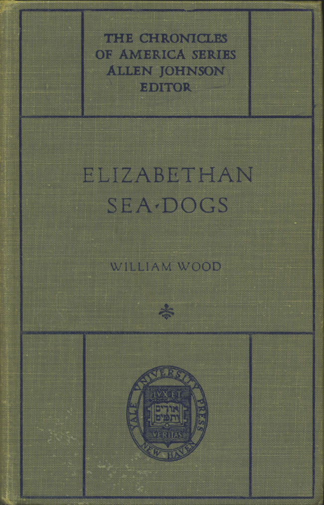 Elizabethan Deniz Köpekleri: Drake ve Arkadaşlarının Günlükleri