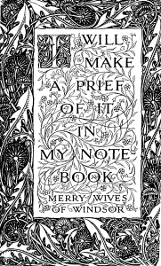 Title Page I WILL MAKE A PRIEF OF IT IN MY NOTE-BOOK MERRY WIVES OF WINDSOR