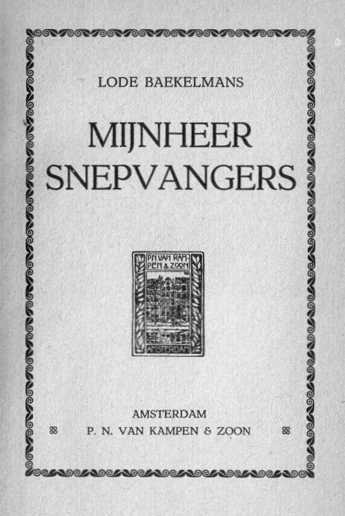 Mijnheer Snepvangers Mijnheer Snepvangers