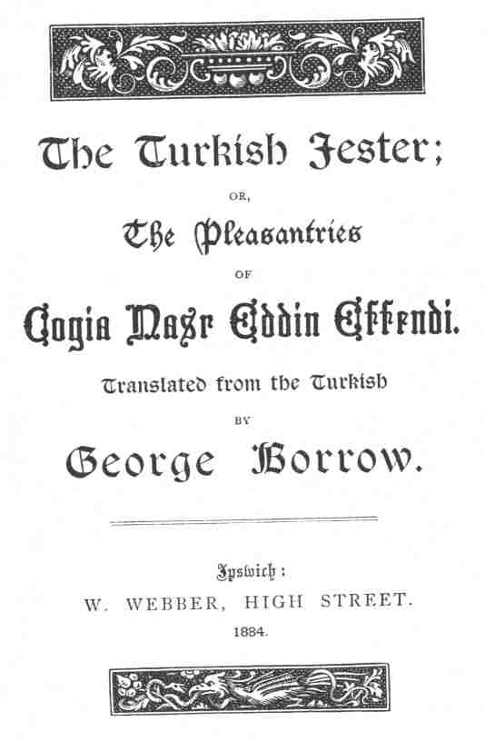 The Turkish Jester
or, The Pleasantries of Cogia Nasr Eddin Effendi
