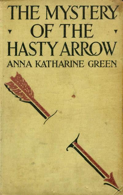 The Mystery of the Hasty Arrow The Mystery of the Hasty Arrow