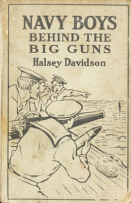 Halsey Davidson - Büyük Tüfeklerin Arkasındaki Donanma Çocukları