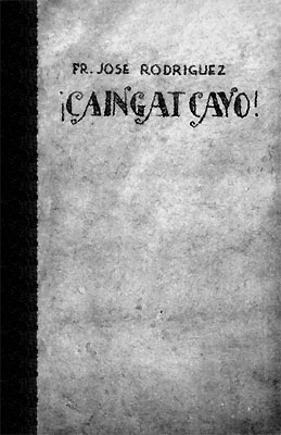 ¡Caiñgat Cayo! Sa mañga masasamang libro,t, casulatan ¡Caiñgat Cayo! Sa mañga masasamang libro,t, casulatan