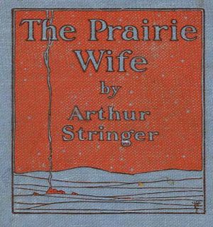 Arthur Stringer - Kır Çiftçisinin Karısı