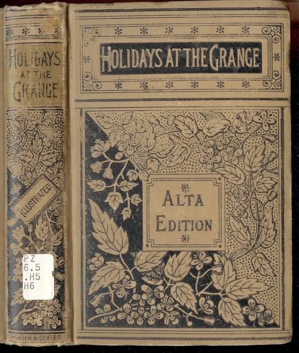 Holidays at the Grange; or, A Week's Delight Games and Stories for Parlor and Fireside Holidays at the Grange; or, A Week's Delight Games and Stories for Parlor and Fireside