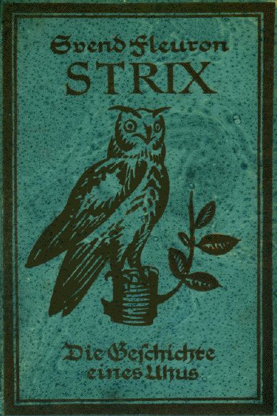 Strix: Die Geschichte eines Uhus Strix: Die Geschichte eines Uhus