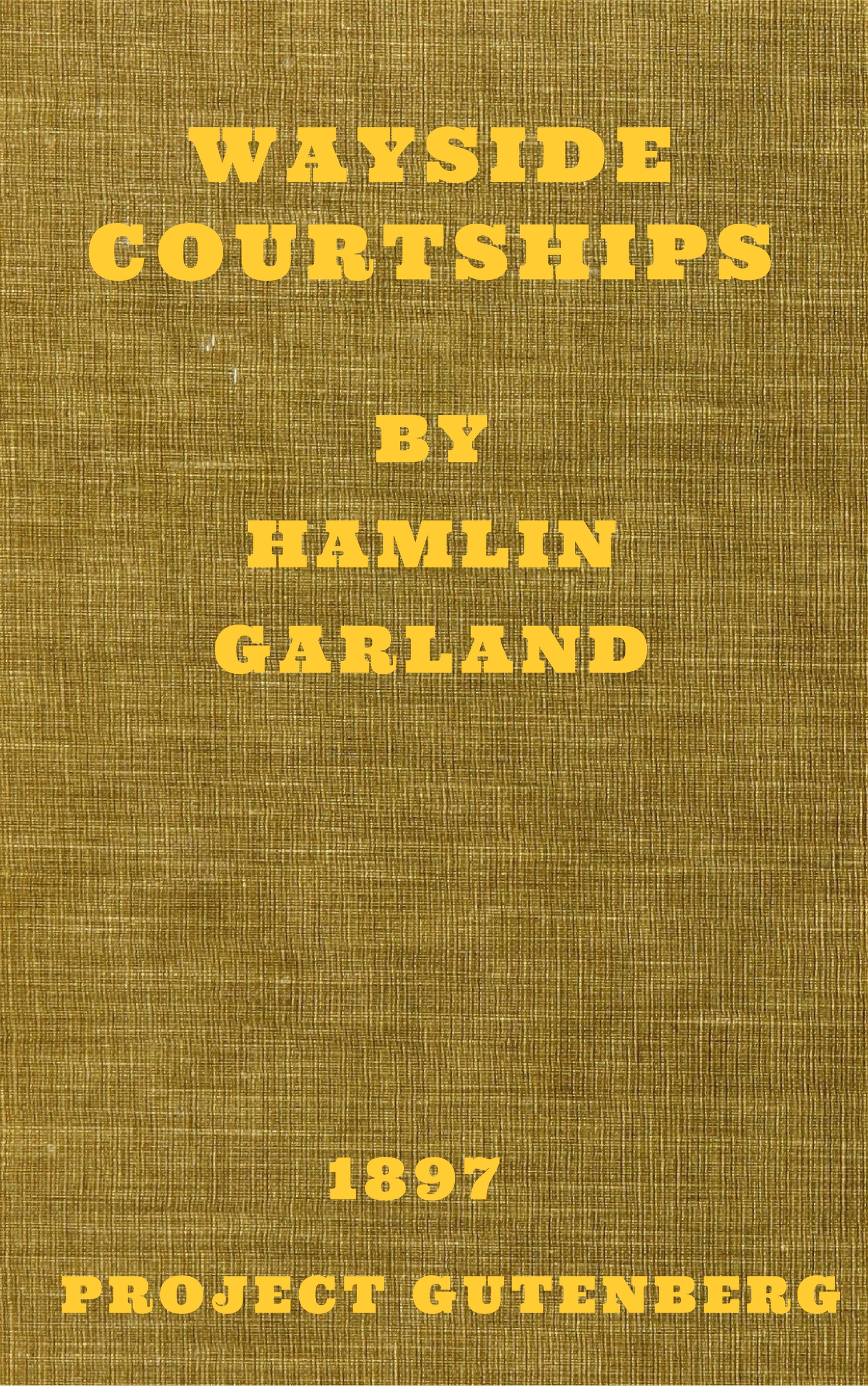 Wayside Courtships Wayside Courtships