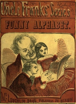 Funny Alphabet Uncle Franks' Series Funny Alphabet Uncle Franks' Series