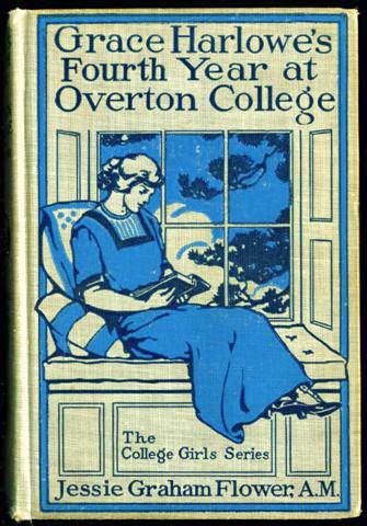 Grace Harlowe's Fourth Year at Overton College Grace Harlowe's Fourth Year at Overton College
