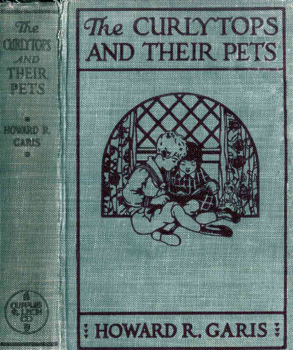 The Curlytops and Their Pets; Or, Uncle Toby's Strange Collection The Curlytops and Their Pets; Or, Uncle Toby's Strange Collection