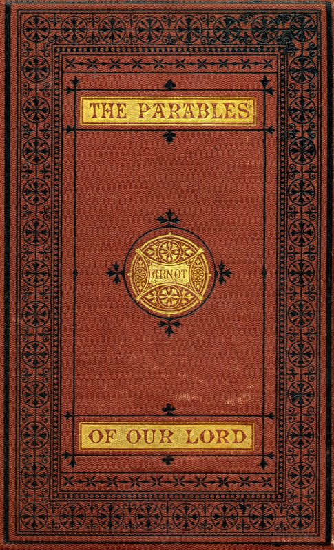 The Parables of Our Lord The Parables of Our Lord