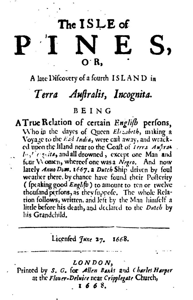 The Isle Of Pines (1668)
and An Essay in Bibliography by Worthington Chauncey Ford