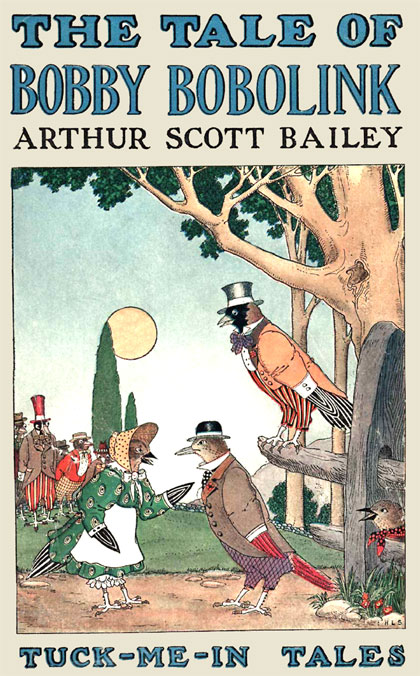 The Tale of Bobby Bobolink Tuck-me-In Tales The Tale of Bobby Bobolink Tuck-me-In Tales