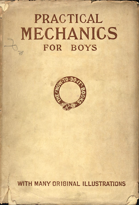 Practical Mechanics for Boys Practical Mechanics for Boys