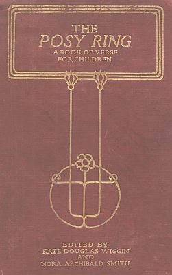 The Posy Ring: A Book of Verse for Children The Posy Ring: A Book of Verse for Children