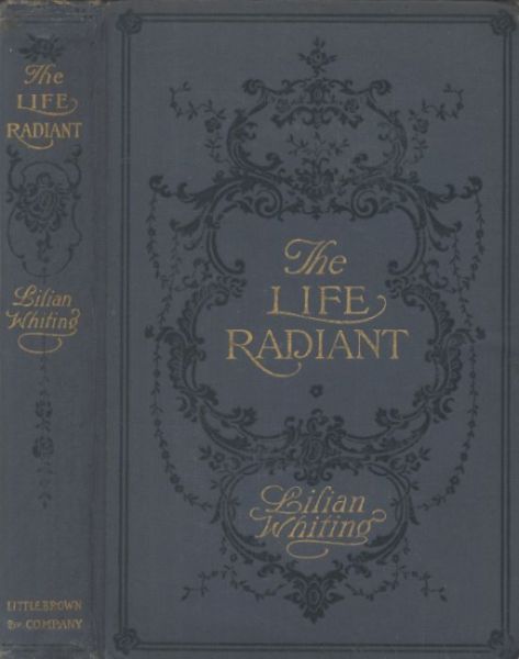 The Life Radiant The Life Radiant