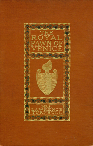The Royal Pawn of Venice A Romance of Cyprus The Royal Pawn of Venice A Romance of Cyprus