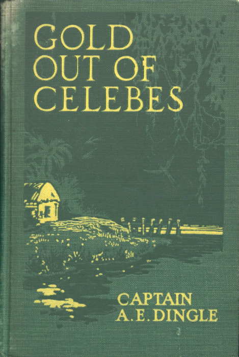 Gold Out of Celebes Gold Out of Celebes