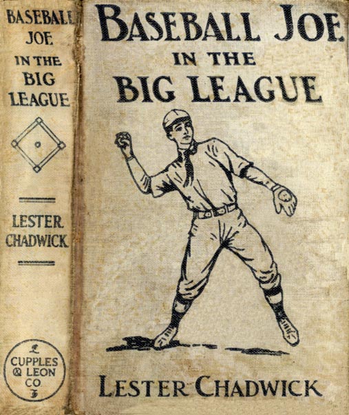 Baseball Joe in the Big League; or, A Young Pitcher's Hardest Struggles Baseball Joe in the Big League; or, A Young Pitcher's Hardest Struggles