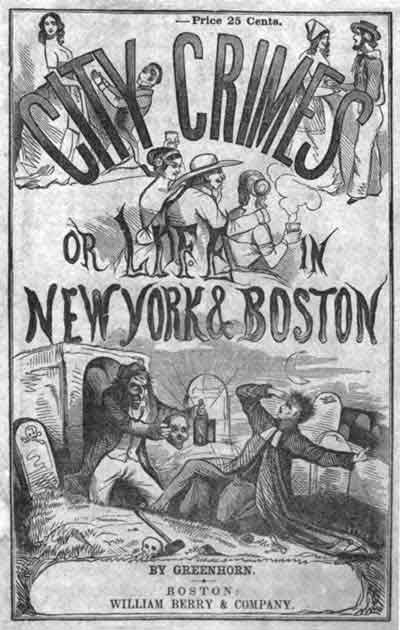 City Crimes; Or, Life in New York and Boston City Crimes; Or, Life in New York and Boston