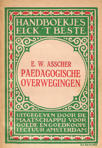 Paedagogische Overwegingen Paedagogische Overwegingen