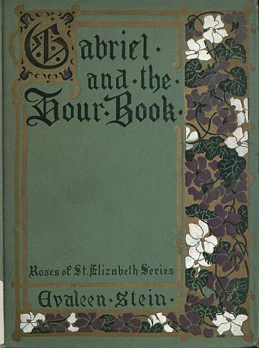 Gabriel and the Hour Book Gabriel and the Hour Book
