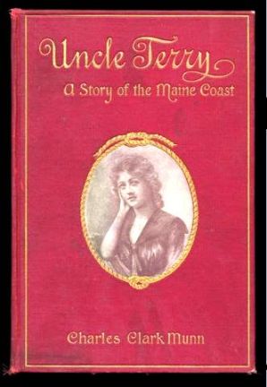 Uncle Terry: A Story of the Maine Coast Uncle Terry: A Story of the Maine Coast