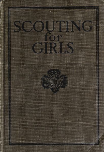 Scouting For Girls, Official Handbook of the Girl Scouts Scouting For Girls, Official Handbook of the Girl Scouts