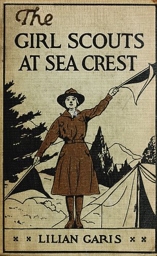 The Girl Scouts at Sea Crest; Or, the Wig Wag Rescue The Girl Scouts at Sea Crest; Or, the Wig Wag Rescue