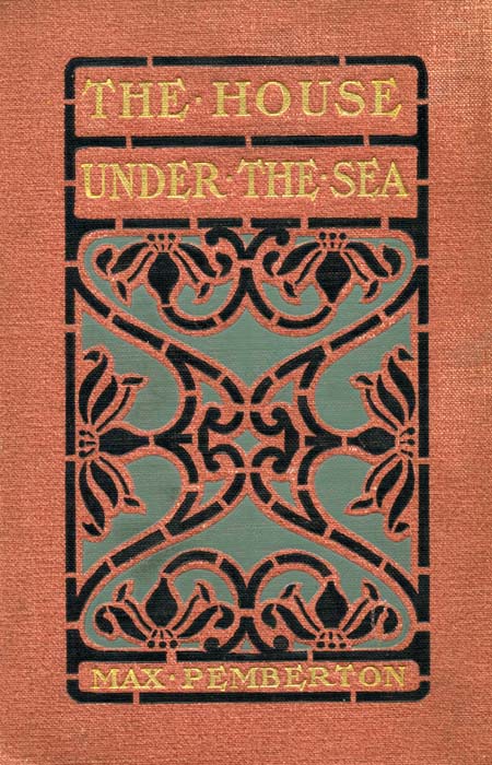 The House Under the Sea: A Romance The House Under the Sea: A Romance