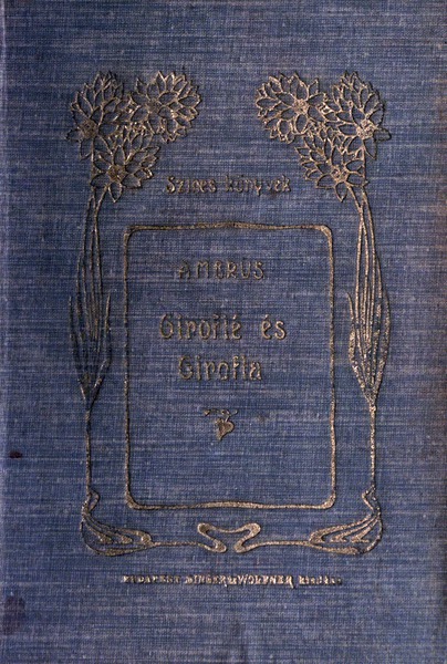 Zoltán Ambrus - Giroflé ve Girofla: Roman (1. cilt)