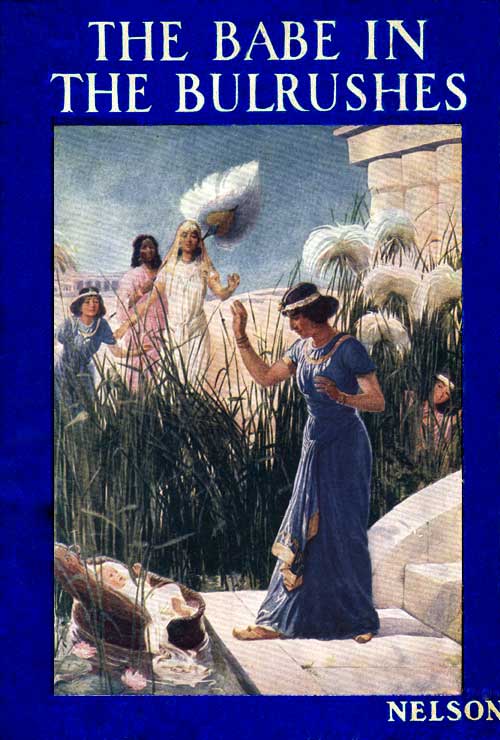 The Babe in the Bulrushes The Babe in the Bulrushes