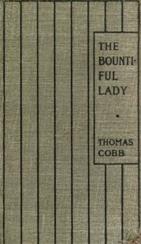 The Bountiful Lady
Or, How Mary was changed from a very Miserable Little Girl to a very Happy One