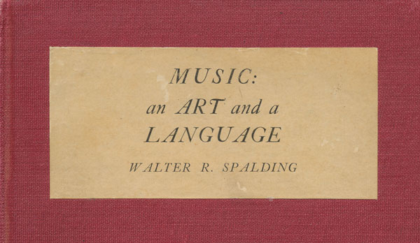 Walter Raymond Spalding - Müzik: Bir Sanat ve Dil